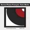 Ingrid Dingfelder, Herbert Levine & Anita Gordon - Rorem / Piston / Françaix: Flute Works